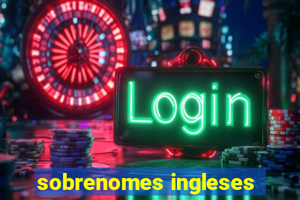 sobrenomes ingleses